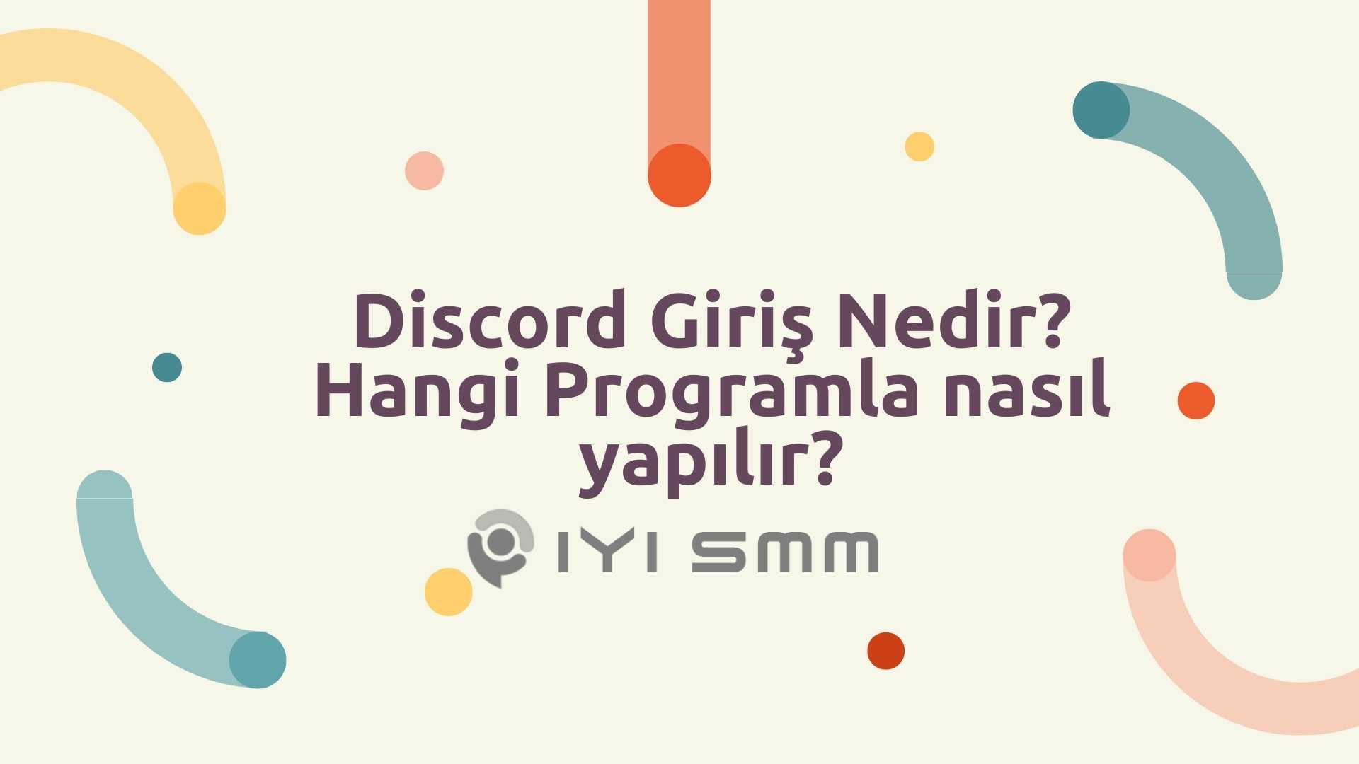 Discord Giriş Nedir? Hangi Programla nasıl yapılır?