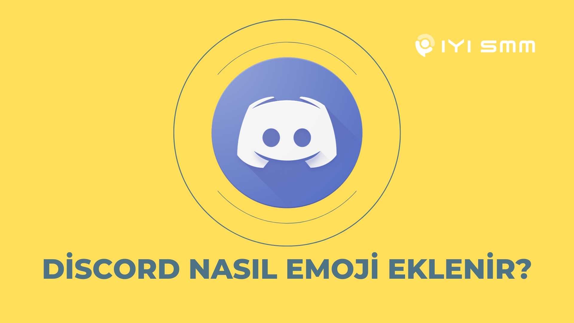 Discord Nasıl Emoji Eklenir?