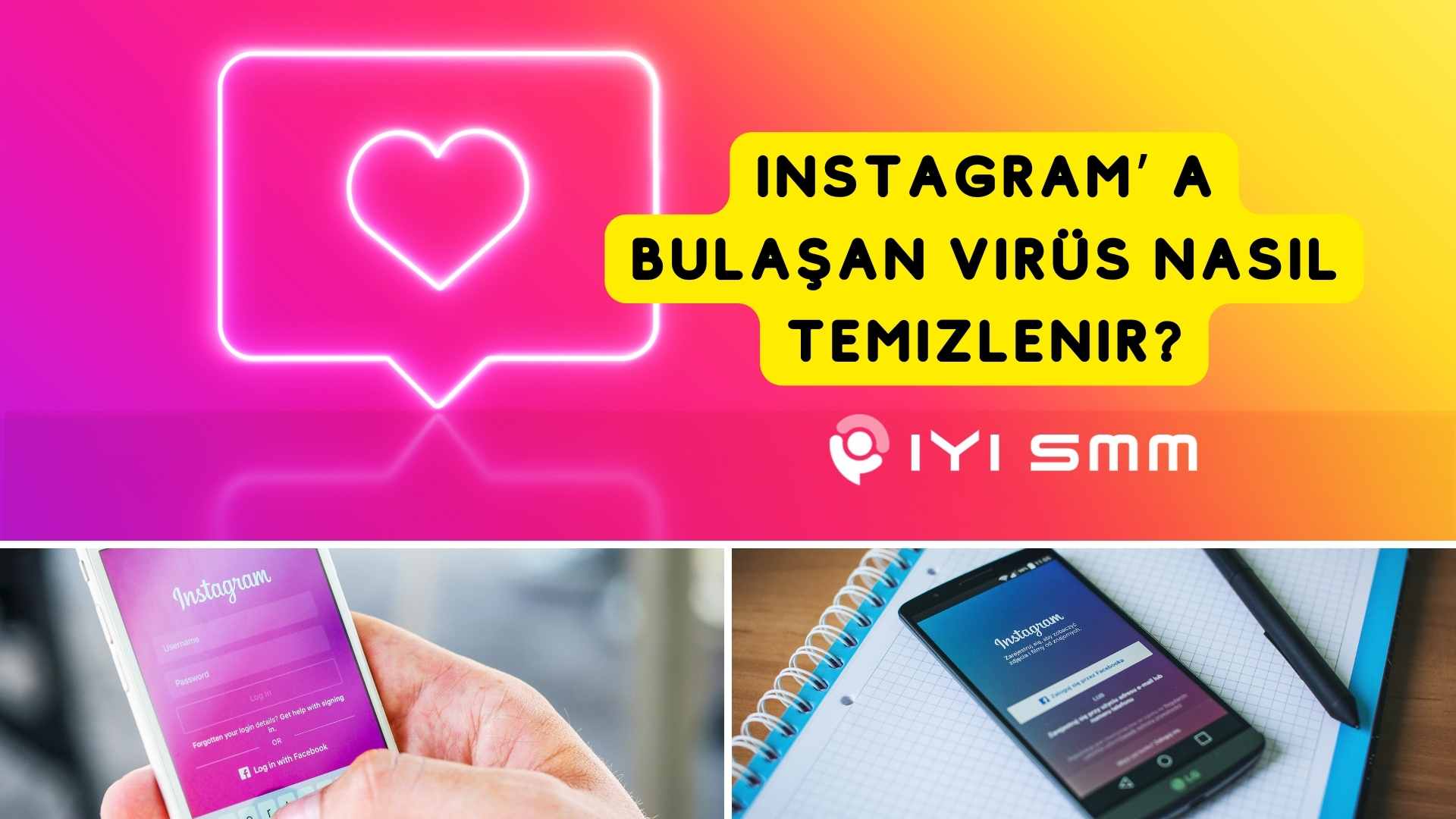 Instagram’ a Bulaşan Virüs Nasıl Temizlenir?