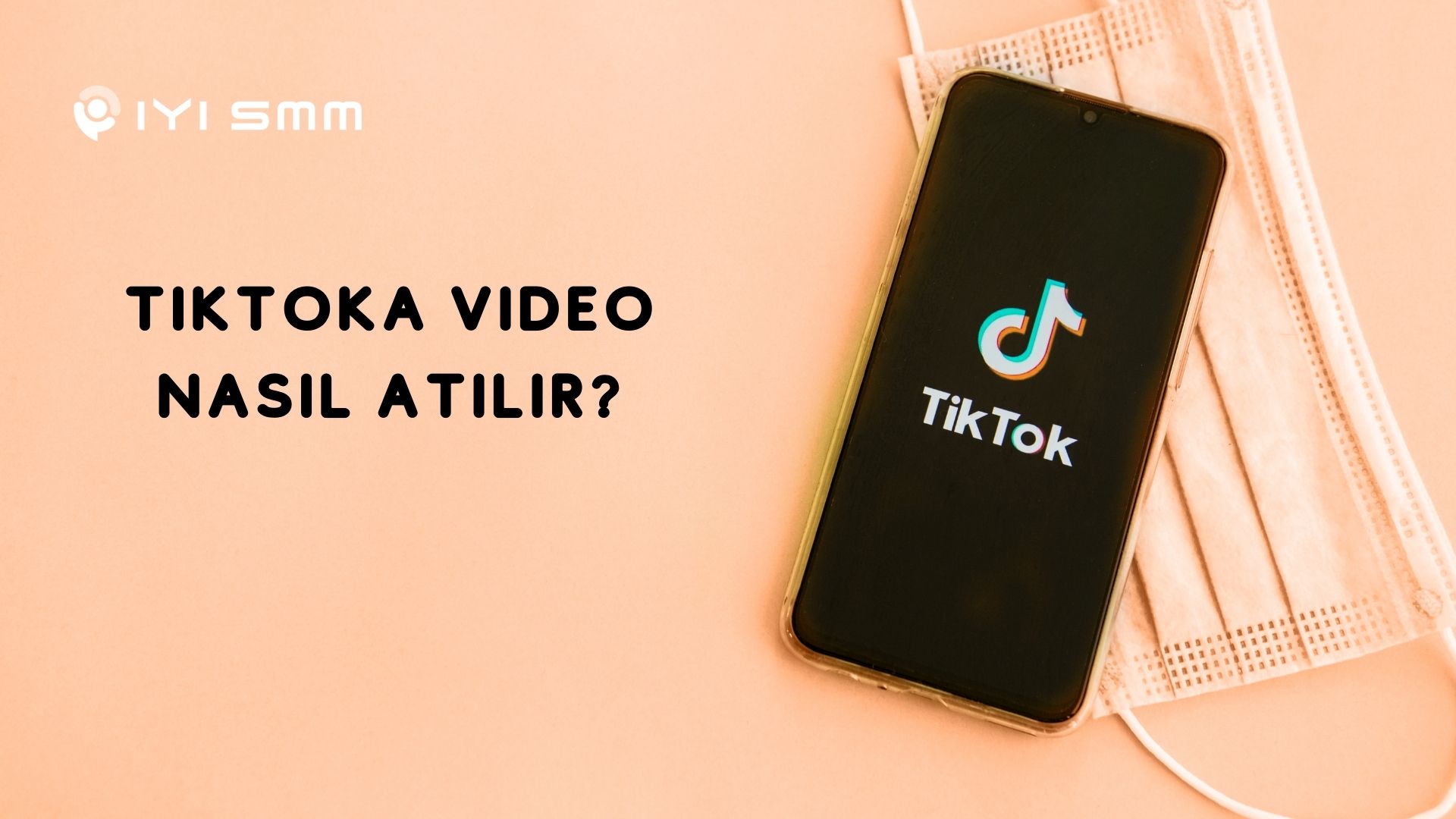 En Çok Merak Edilen Tiktoka Video Nasıl Atılır?