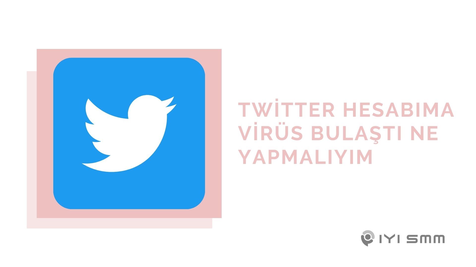Twitter Hesabıma Virüs Bulaştı Ne Yapmalıyım?